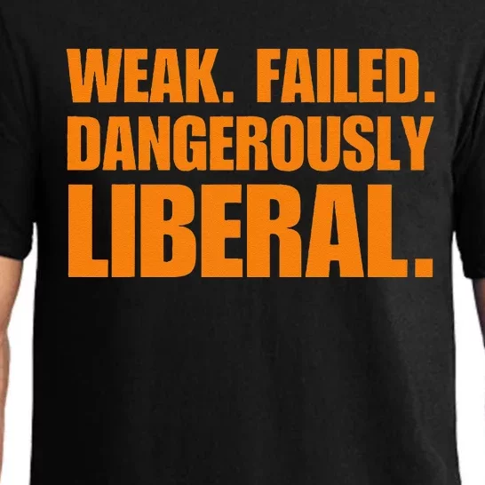 Kamala Harris Weak Failed Dangerously Liberal Pajama Set