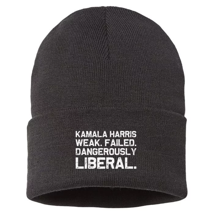 Kamala Harris Weak Failed Dangerously Liberal Sustainable Knit Beanie