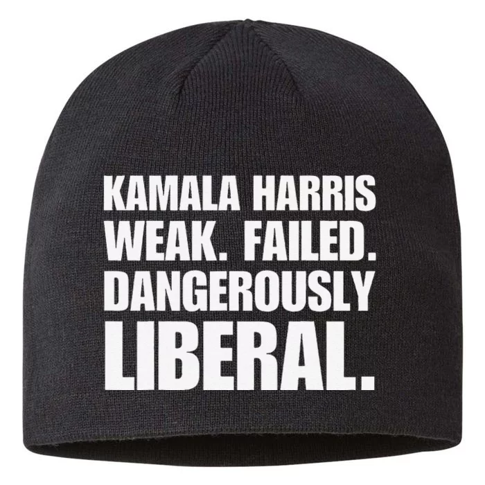 Kamala Harris Weak Failed Dangerously Liberal 8 1/2in Sustainable Knit Beanie