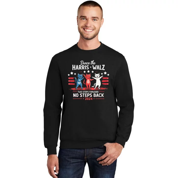 Kamala Harris Walz 2024 Waltz Dance Tall Sweatshirt