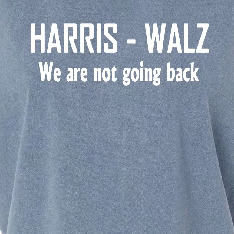 Kamala Harris Walz We Are Not Going Back Garment-Dyed Women's Muscle Tee