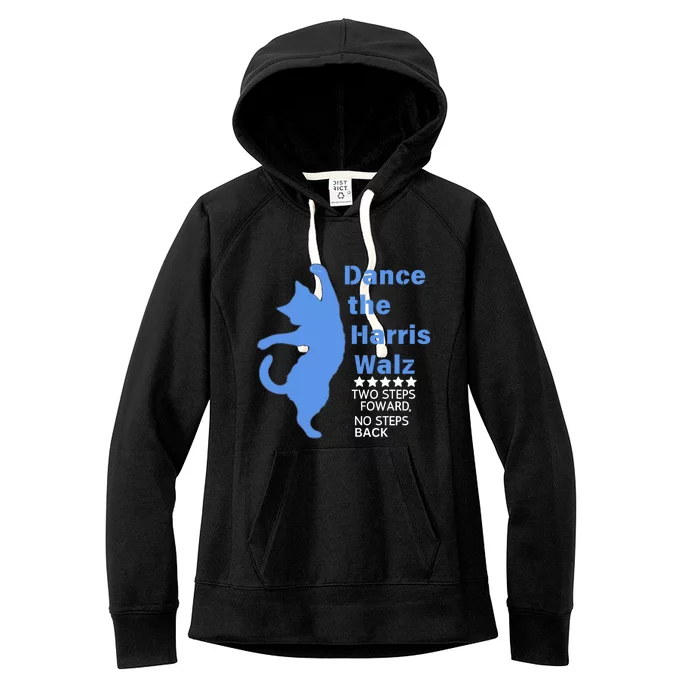 Kamala Harris Walz 2024 Waltz Dance 2 Steps Forward Not Back Women's Fleece Hoodie