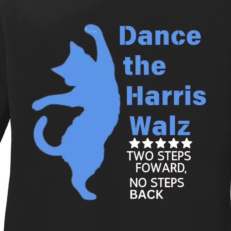 Kamala Harris Walz 2024 Waltz Dance 2 Steps Forward Not Back Ladies Long Sleeve Shirt