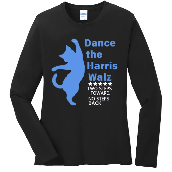 Kamala Harris Walz 2024 Waltz Dance 2 Steps Forward Not Back Ladies Long Sleeve Shirt