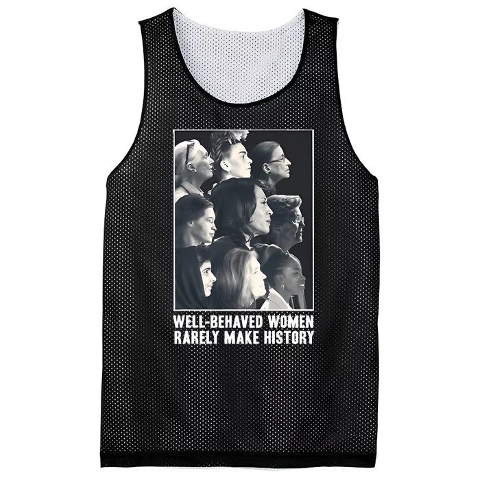 Kamala Harris Wellbehaved Women Rarely Make History Mesh Reversible Basketball Jersey Tank