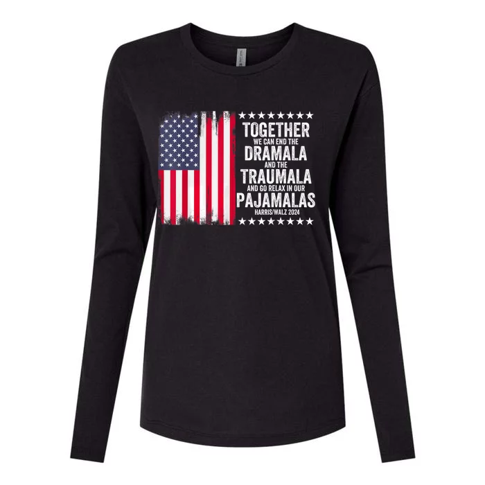 Kamala Harris Walz 2024 We Can End Dramala Traumala Womens Cotton Relaxed Long Sleeve T-Shirt