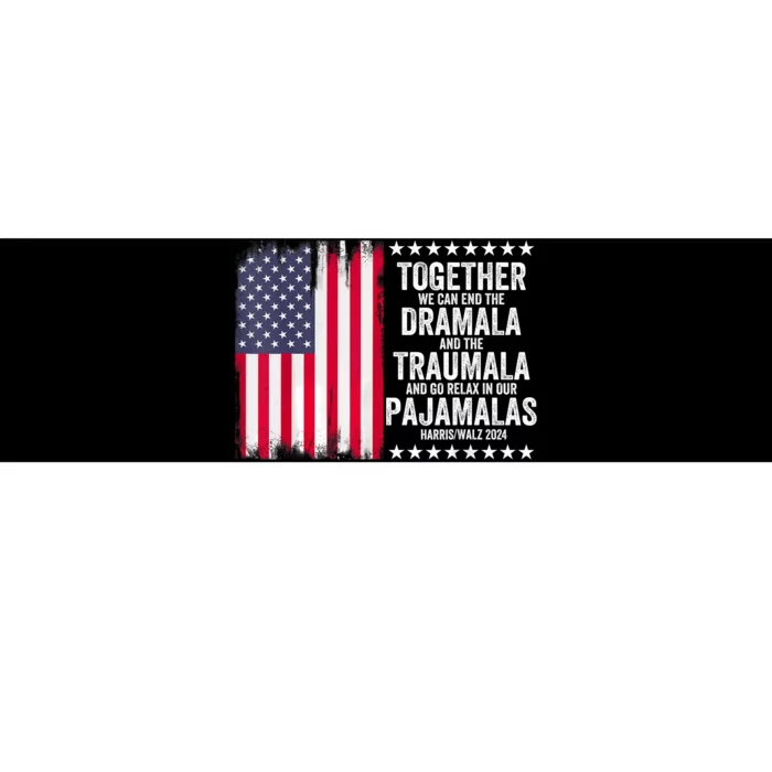 Kamala Harris Walz 2024 We Can End Dramala Traumala Bumper Sticker