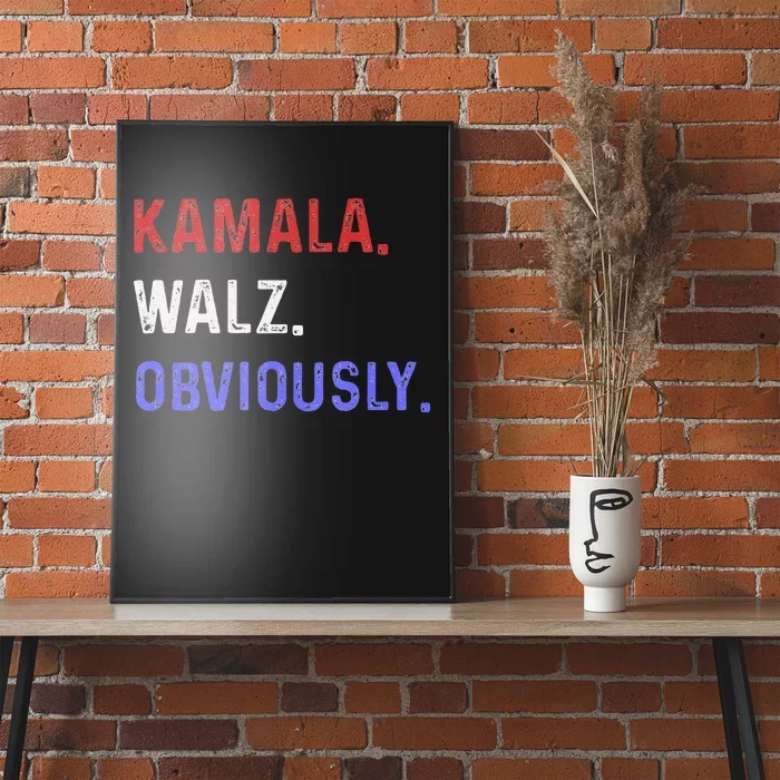 Kamala Harris Walz Obviously 2024 Poster