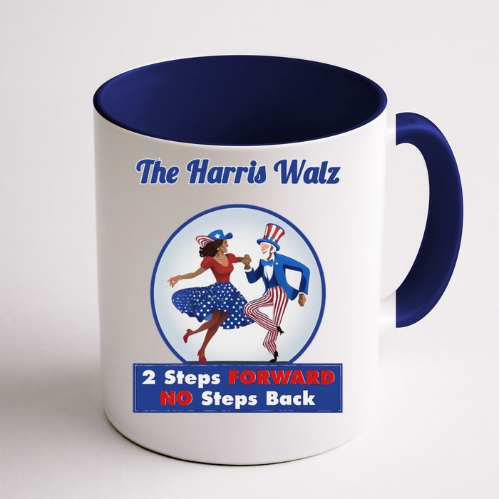 Kamala Harris Walz 2024 Waltz Dance 2 Steps Forward Not Back Front & Back Coffee Mug