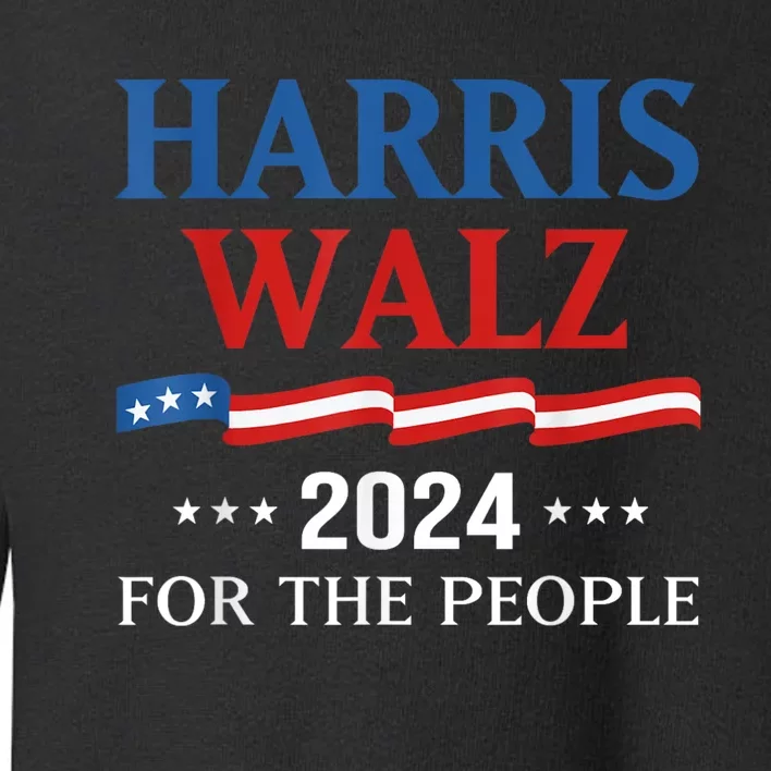 Kmala Harris Waltz Harriswaltz 2024 For The People Kamalaharris Timwaltz 2024 Toddler Sweatshirt