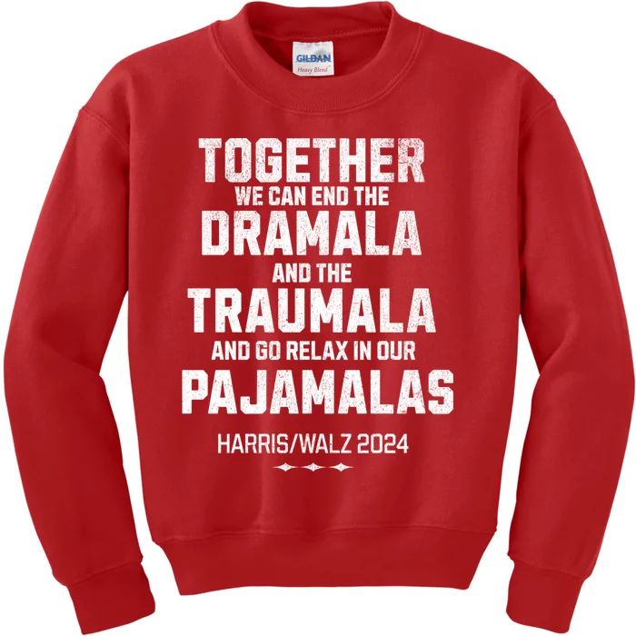 Kamala Harris Walz 2024 We Can End Dramala Traumala Kids Sweatshirt