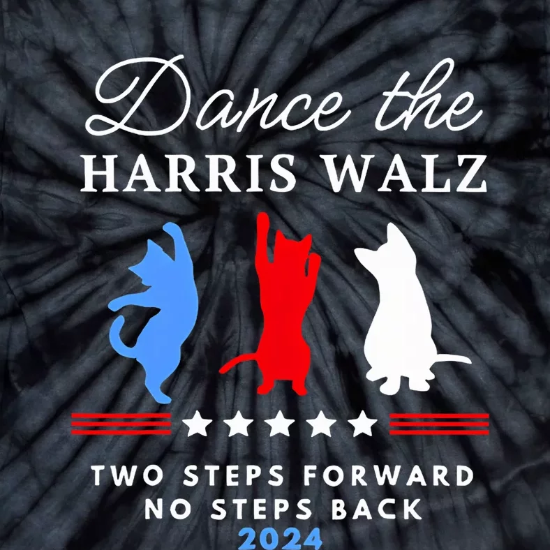 Kamala Harris Walz 2024 Waltz Dance 2 Steps Forward Not Back Tie-Dye T-Shirt