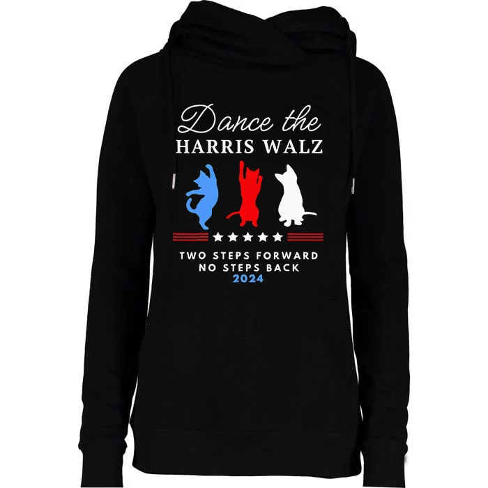 Kamala Harris Walz 2024 Waltz Dance 2 Steps Forward Womens Funnel Neck Pullover Hood