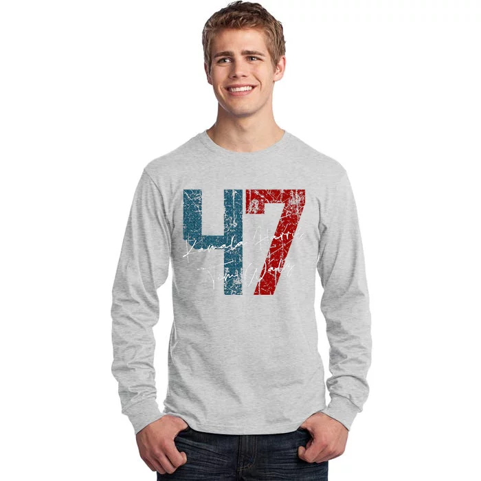 Kamala Harris Walz 2024 Harris Waltz Democratic 47 Tall Long Sleeve T-Shirt