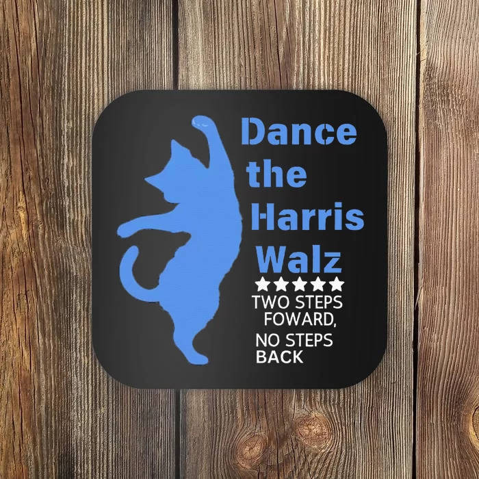 Kamala Harris Walz 2024 Waltz Dance 2 Steps Forward Coaster