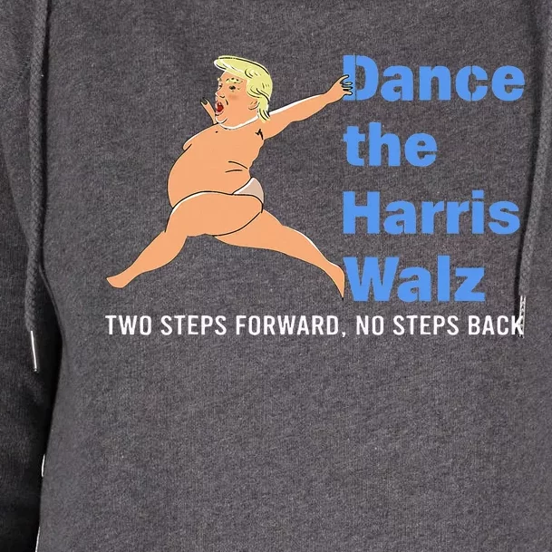 Kamala Harris Walz 2024 Waltz Dance Trump Womens Funnel Neck Pullover Hood