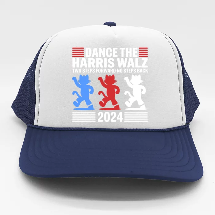 Kamala Harris Walz 2024 Waltz Dance 2 Steps Forward Not Back Gift Trucker Hat