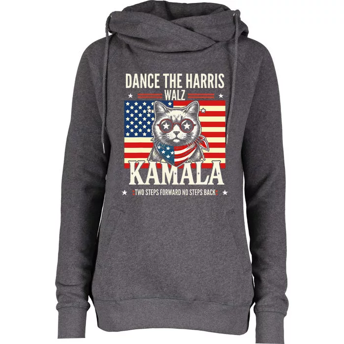 Kamala Harris Walz 2024 Waltz Dance 2 Steps Forward Not Back Womens Funnel Neck Pullover Hood