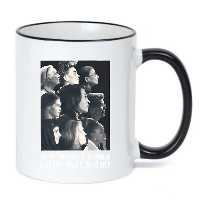 Kamala Harris Well Behaved Women Rarely Make History Black Color Changing Mug