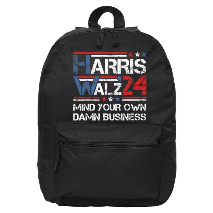 Kamala Harris Walz Waltz Mind Your Own Damn Business Gift 16 in Basic Backpack