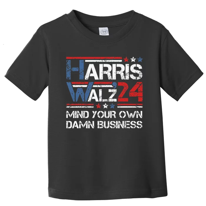 Kamala Harris Walz Waltz Mind Your Own Damn Business Gift Toddler T-Shirt