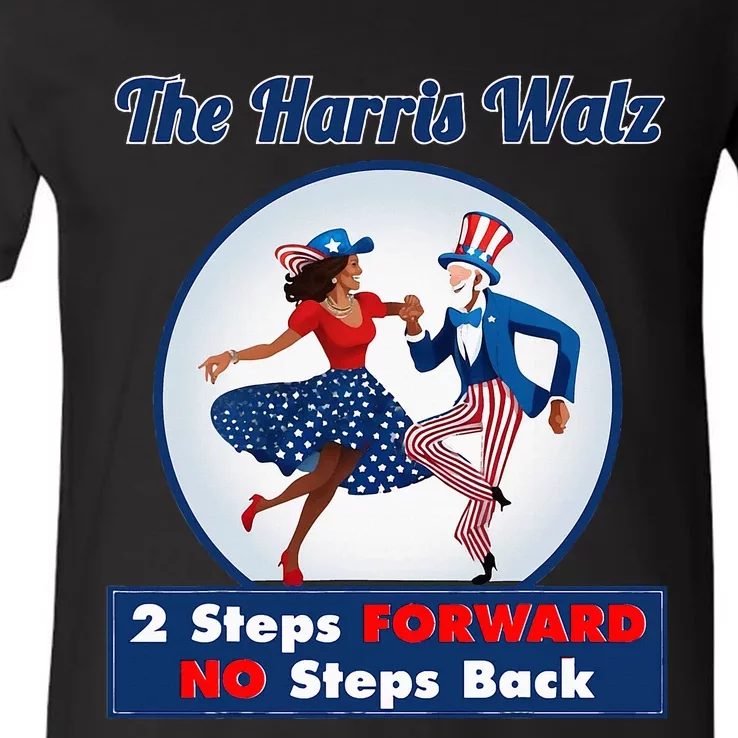 Kamala Harris Walz 2024 Waltz Dance 2 Steps Forward Not Back V-Neck T-Shirt