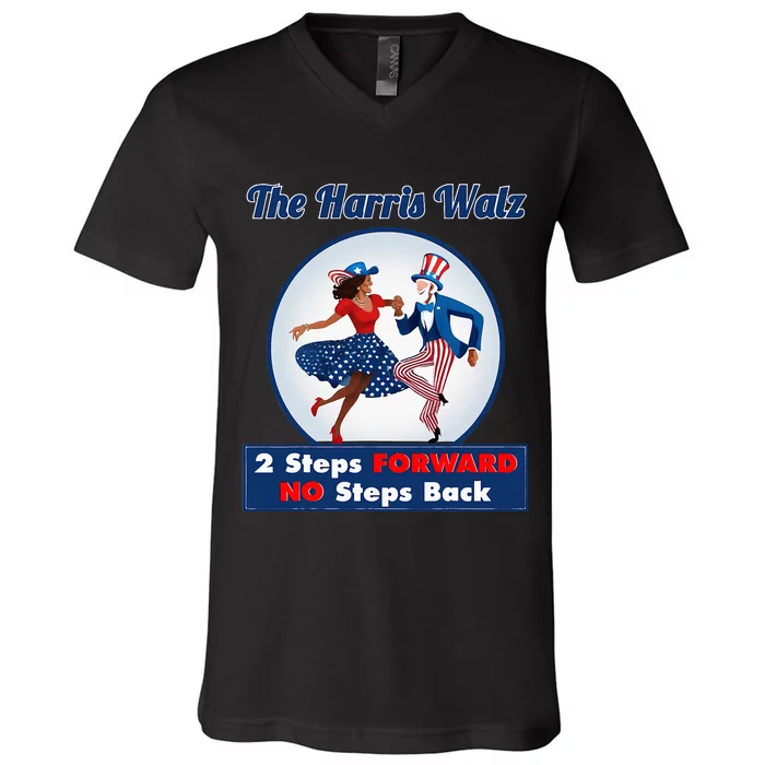 Kamala Harris Walz 2024 Waltz Dance 2 Steps Forward Not Back V-Neck T-Shirt