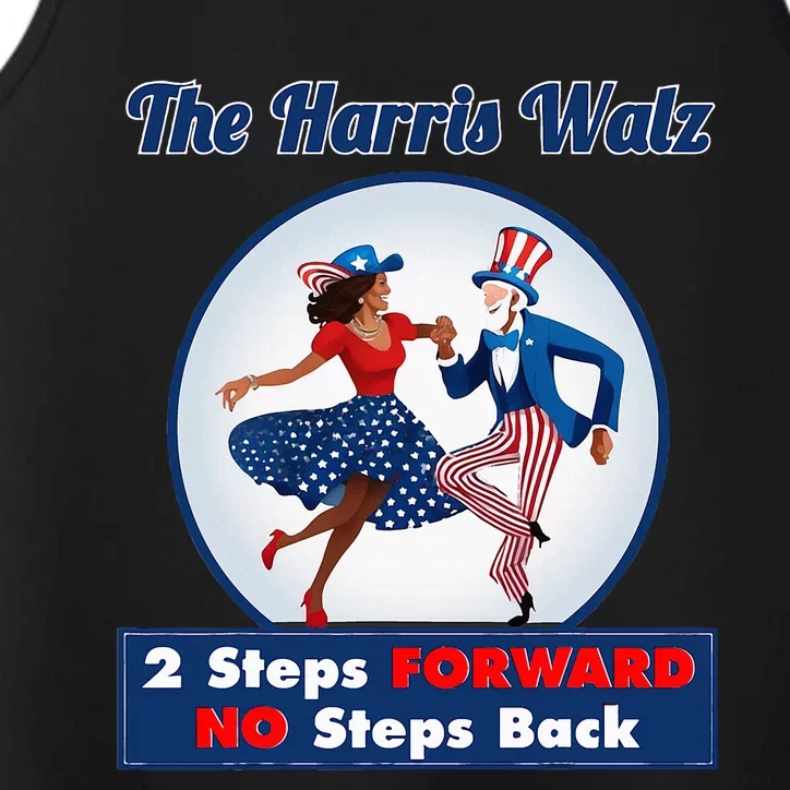 Kamala Harris Walz 2024 Waltz Dance 2 Steps Forward Not Back Performance Tank