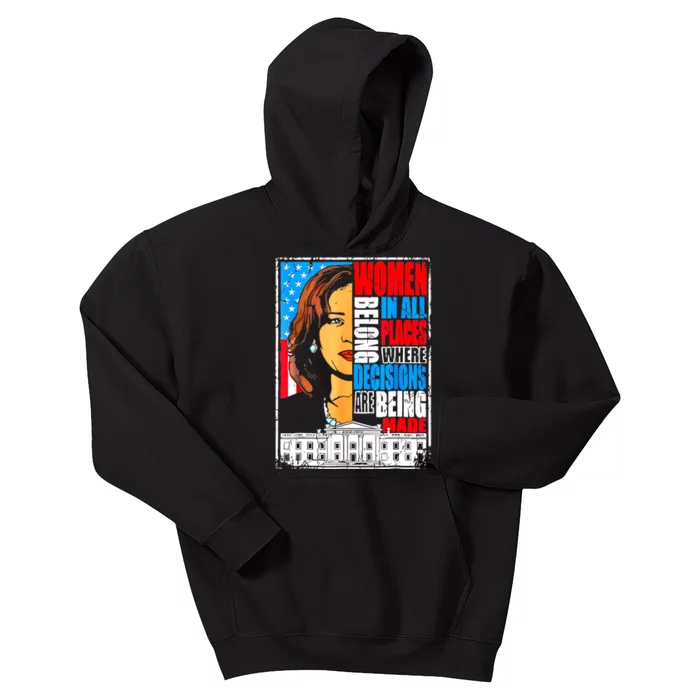 Kamala Harris Women Belong In Place Where Decisions Are Made Kids Hoodie