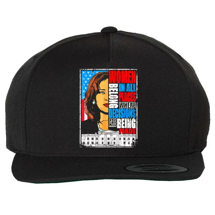 Kamala Harris Women Belong In Place Where Decisions Are Made Wool Snapback Cap