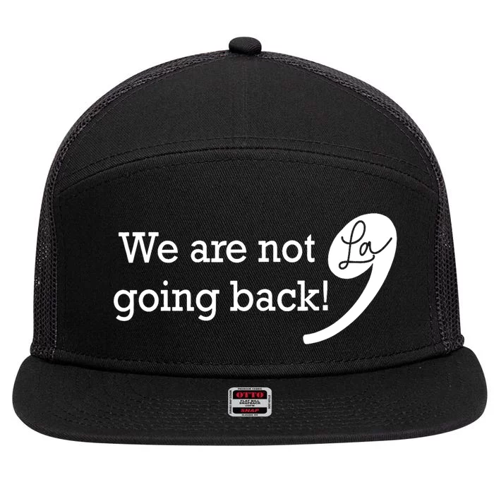 Kamala Harris Were Not Going Back Vote For 2024 President Gift 7 Panel Mesh Trucker Snapback Hat