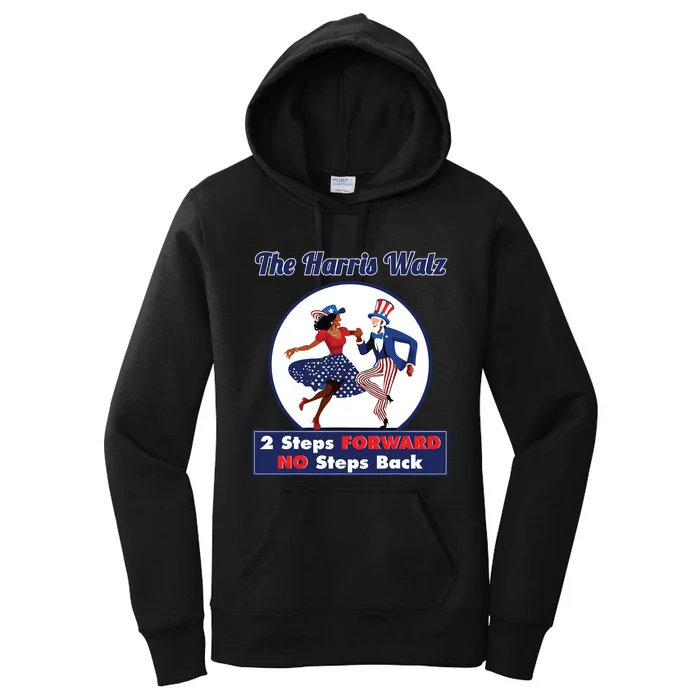 Kamala Harris Walz 2024 Waltz Dance 2 Steps Forward Not Back Women's Pullover Hoodie