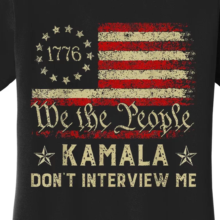 Kmala Harris Waltz 2024 Election Don’T Interview Me Women's T-Shirt