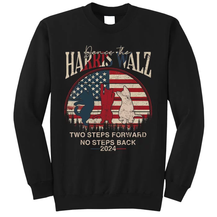 Kamala Harris Walz 2024 Waltz Dance 2 Steps Forward Not Back Sweatshirt