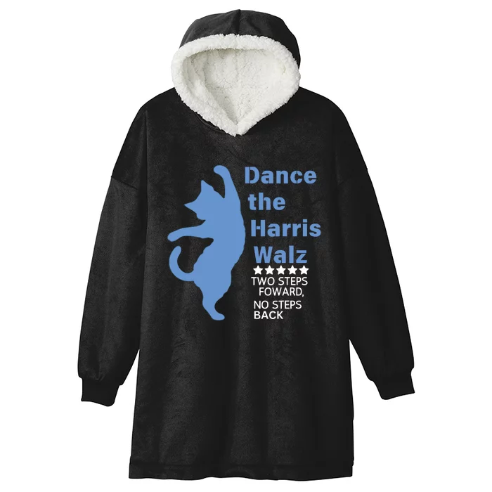 Kamala Harris Walz 2024 Waltz Dance 2 Steps Forward Not Back Hooded Wearable Blanket