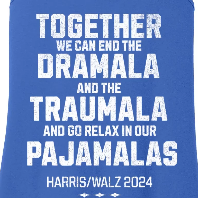 Kamala Harris Walz 2024 We Can End Dramala Traumala Ladies Essential Tank