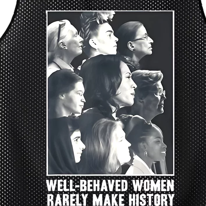 Kamala Harris Wellbehaved Women Rarely Make History Mesh Reversible Basketball Jersey Tank