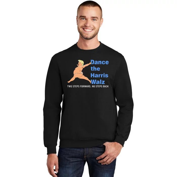 Kamala Harris Walz 2024 Waltz Dance Trump Meme Tall Sweatshirt