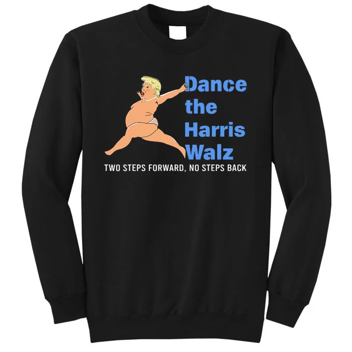 Kamala Harris Walz 2024 Waltz Dance Trump Meme Tall Sweatshirt