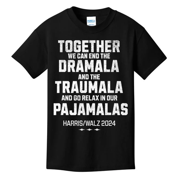 Kamala Harris Walz 2024 We Can End Dramala Traumala Kids T-Shirt