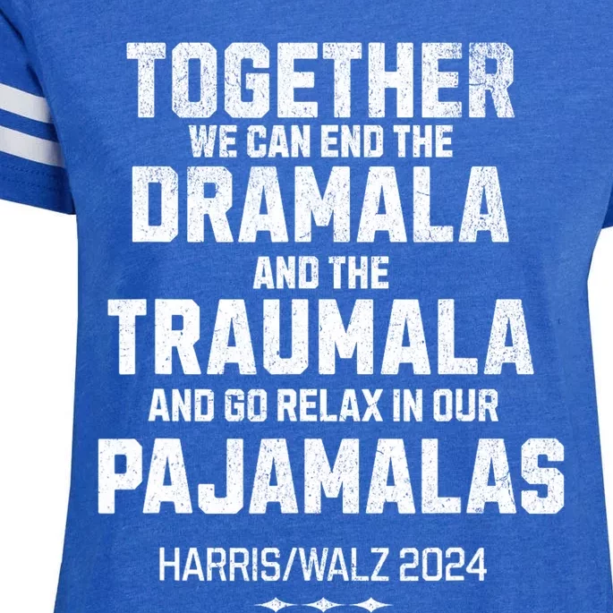 Kamala Harris Walz 2024 We Can End Dramala Traumala Enza Ladies Jersey Football T-Shirt