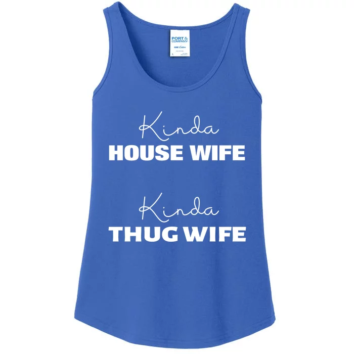 Kinda House Wife Kinda Thug Wife Tee Happy Wife Happy Life Gift Ladies Essential Tank