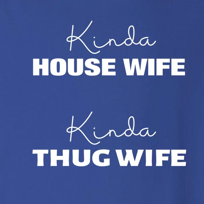 Kinda House Wife Kinda Thug Wife Tee Happy Wife Happy Life Gift Toddler Long Sleeve Shirt