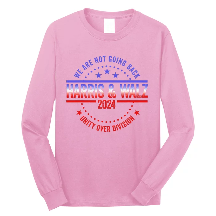 Kamala Harris Waltz 2024 We Are Not Going Back Long Sleeve Shirt