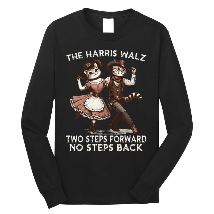 Kamala Harris Walz 2024 Waltz Dance 2 Steps Forward Not Back Long Sleeve Shirt