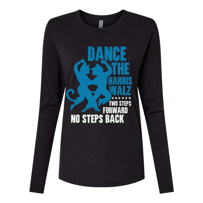 Kamala Harris Walz 2024 Waltz Dance 2 Steps Forward Not Back Womens Cotton Relaxed Long Sleeve T-Shirt