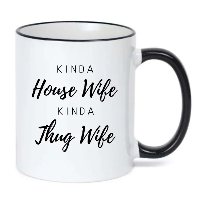 Kinda House Wife Kinda Thug Wife Happy Wife Happy Life Gift Black Color Changing Mug