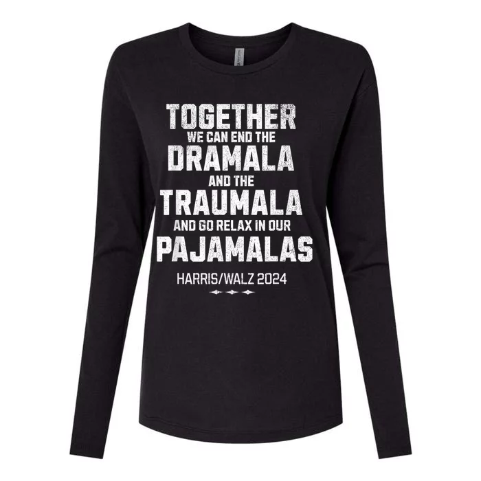 Kamala Harris Walz 2024 We Can End Dramala Traumala Womens Cotton Relaxed Long Sleeve T-Shirt