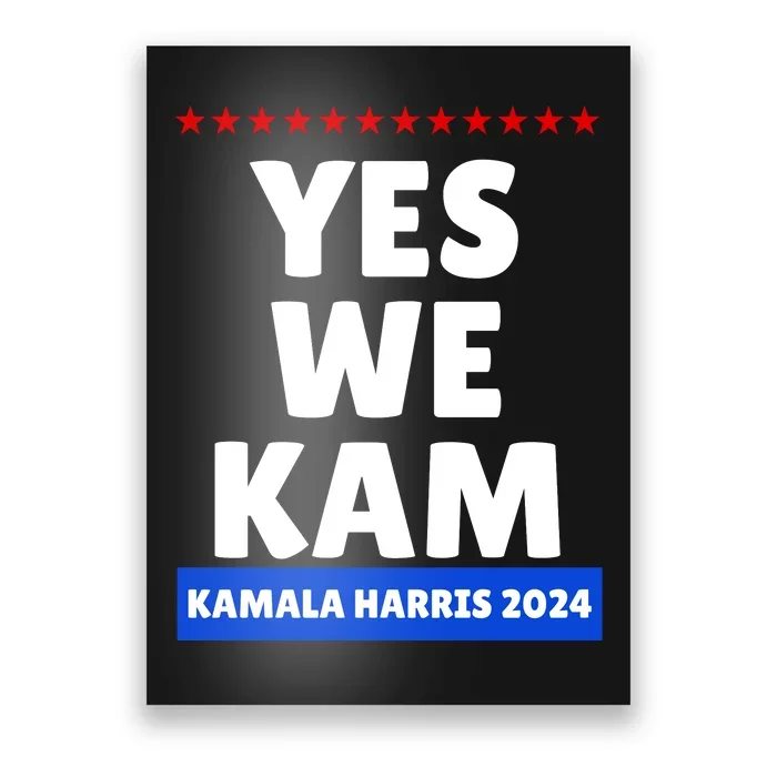 Kamala Harris Yes We Kam! For Us President 2024 Poster