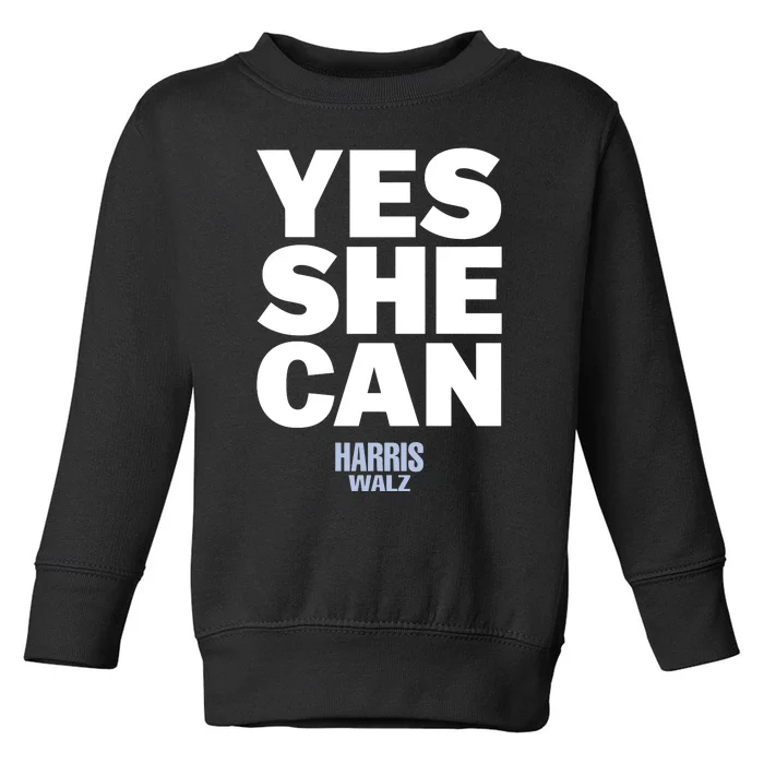 Kamala Harris Yes She Can Harris Walz Toddler Sweatshirt